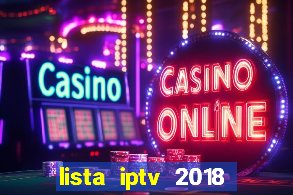 lista iptv 2018 gratis atualizada futebol